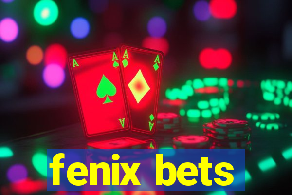 fenix bets