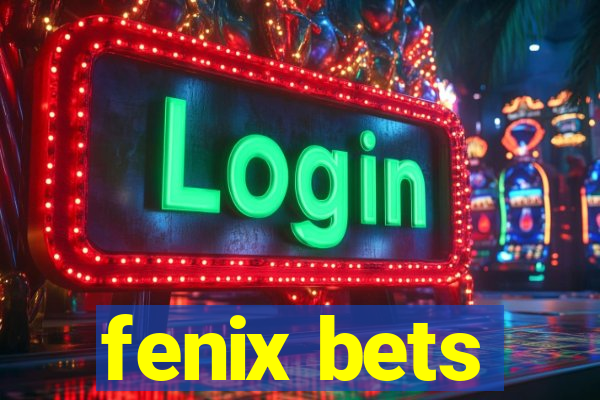 fenix bets