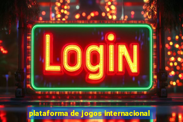 plataforma de jogos internacional