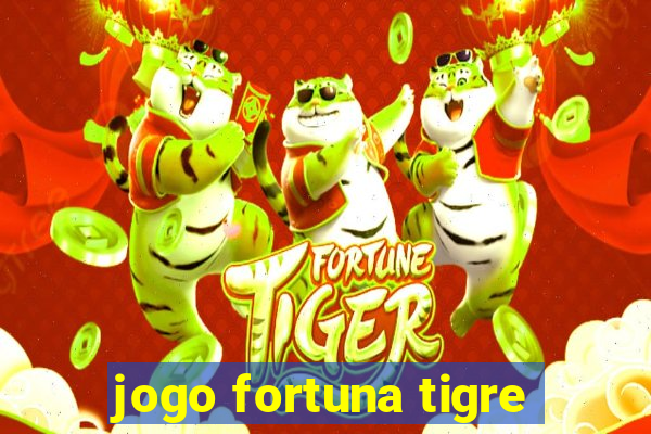 jogo fortuna tigre