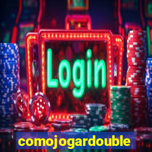 comojogardouble