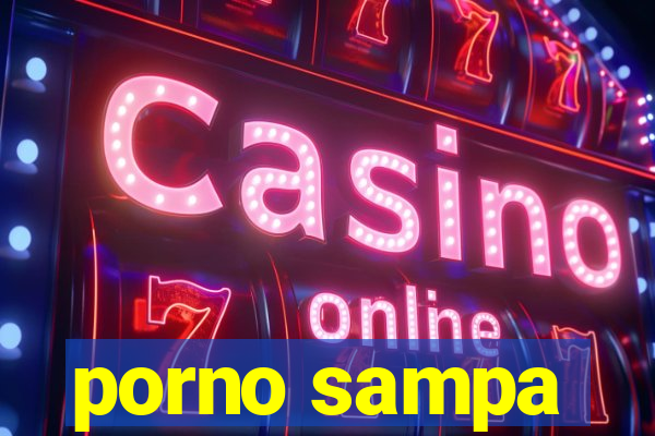 porno sampa