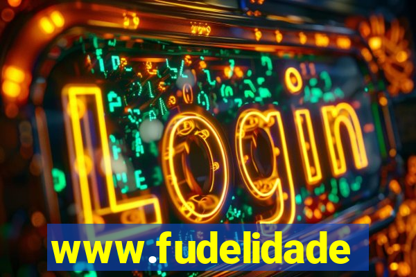 www.fudelidade