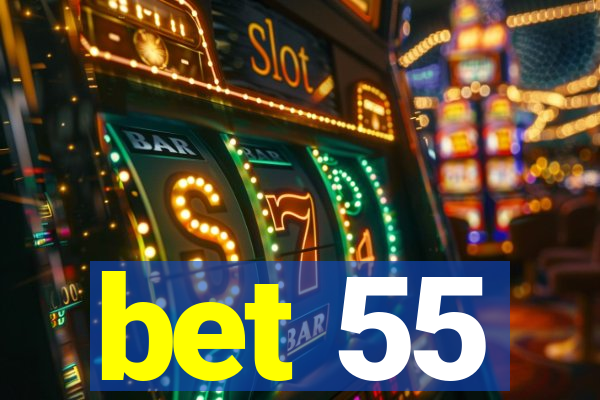 bet 55