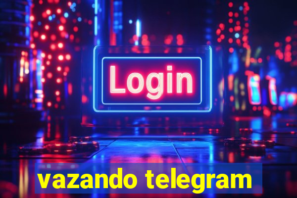 vazando telegram