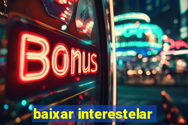 baixar interestelar