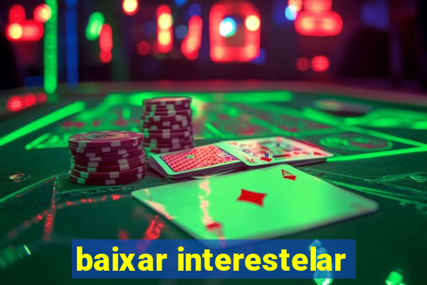 baixar interestelar