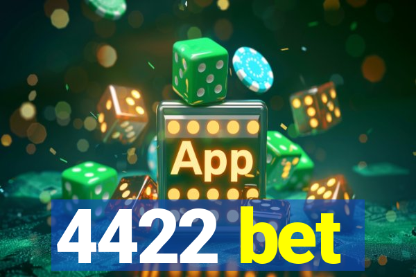 4422 bet