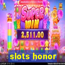 slots honor