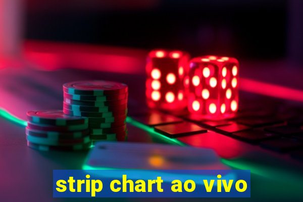 strip chart ao vivo