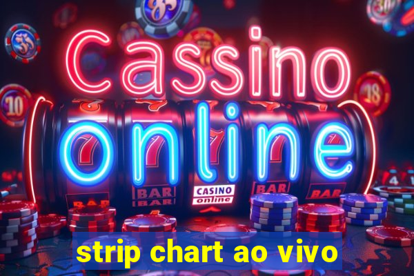 strip chart ao vivo