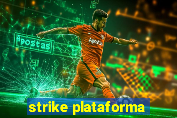 strike plataforma