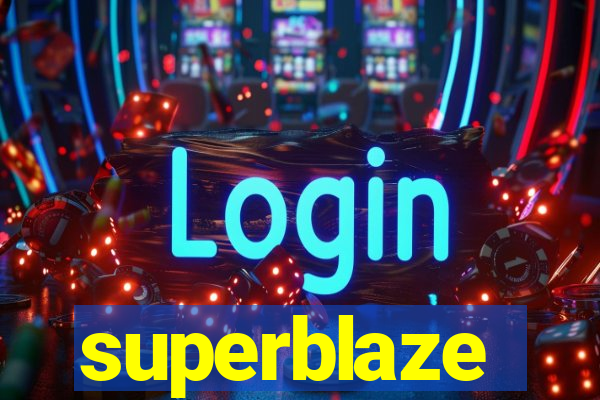 superblaze