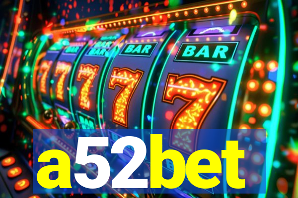 a52bet