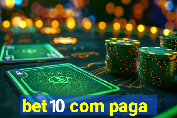 bet10 com paga