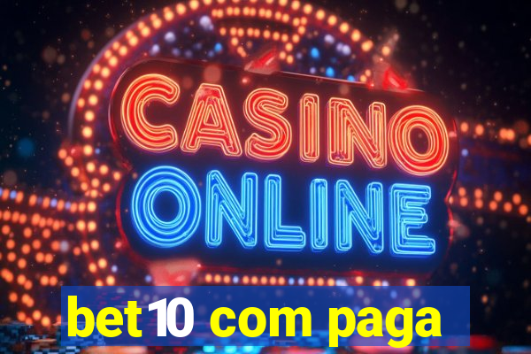 bet10 com paga