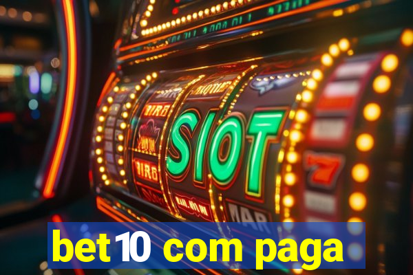 bet10 com paga