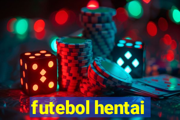 futebol hentai