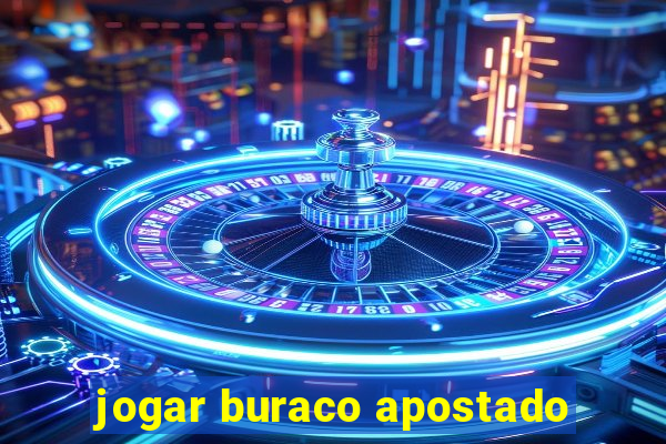 jogar buraco apostado