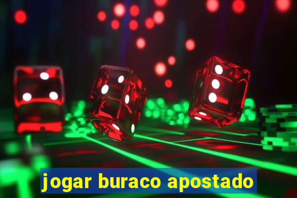 jogar buraco apostado