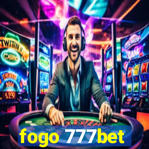 fogo 777bet