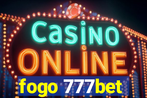 fogo 777bet