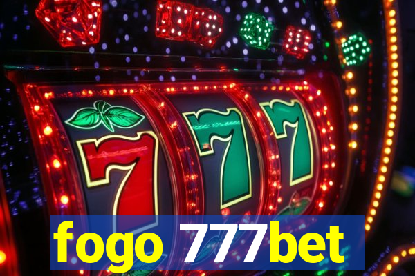 fogo 777bet