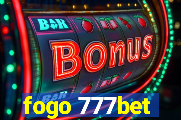 fogo 777bet