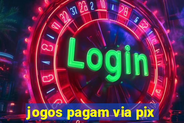 jogos pagam via pix