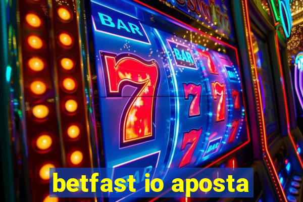 betfast io aposta