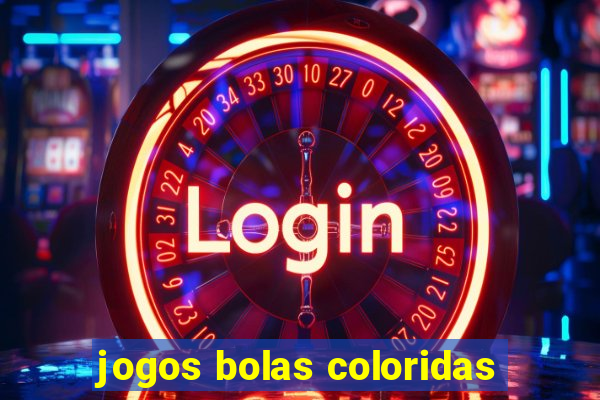 jogos bolas coloridas