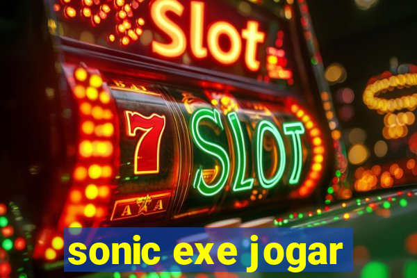 sonic exe jogar