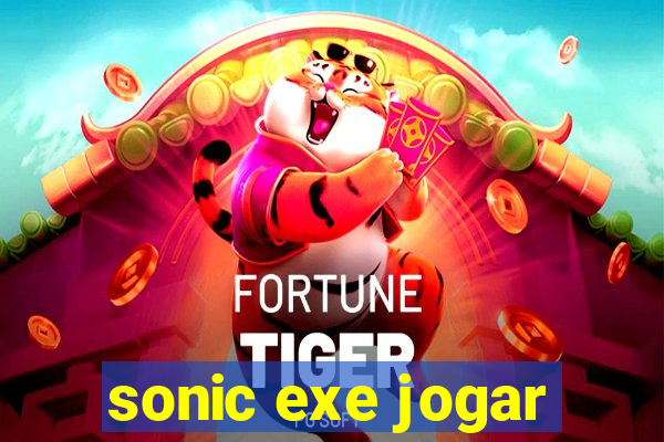 sonic exe jogar