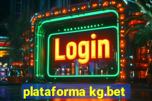 plataforma kg.bet