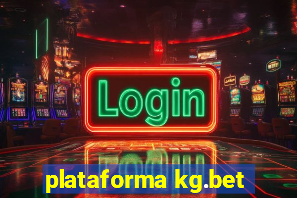 plataforma kg.bet