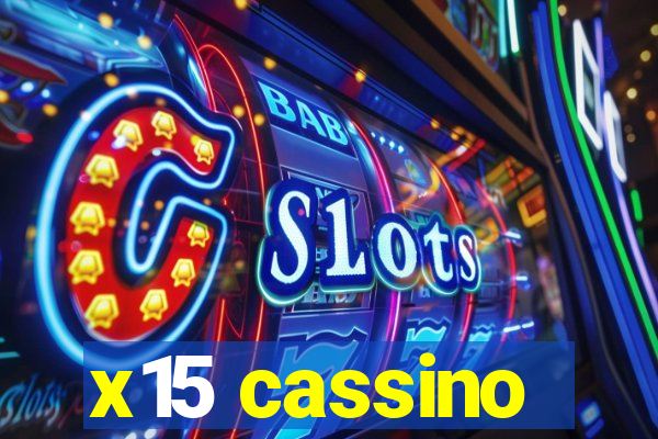 x15 cassino