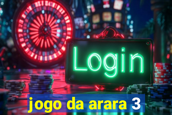 jogo da arara 3