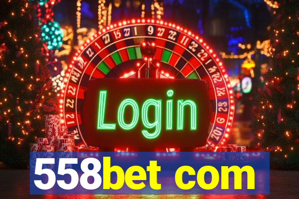 558bet com