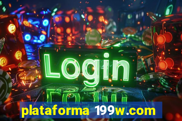 plataforma 199w.com