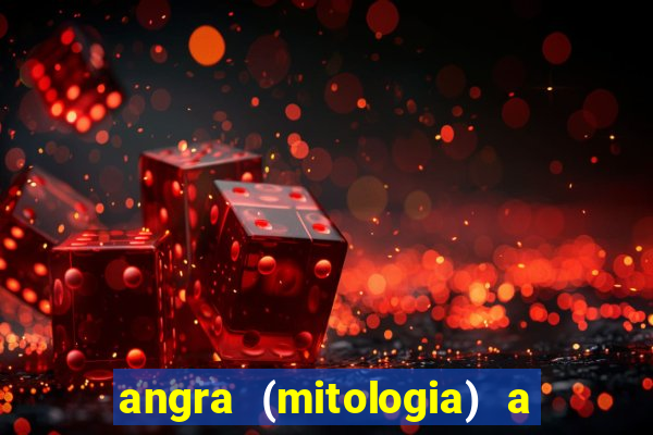 angra (mitologia) a deusa do fogo na mitologia tupi-guarani