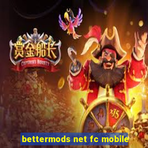 bettermods net fc mobile