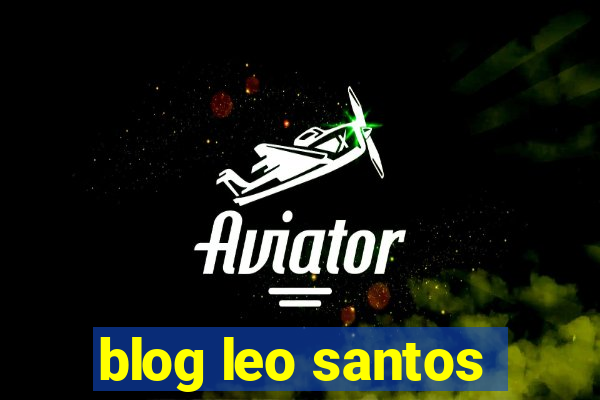 blog leo santos