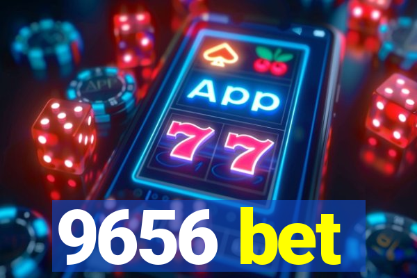 9656 bet