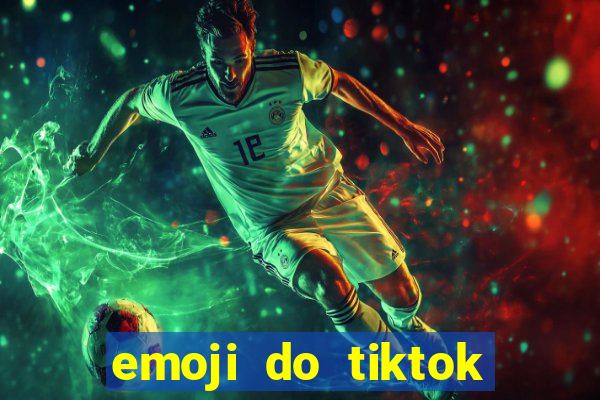 emoji do tiktok para copiar