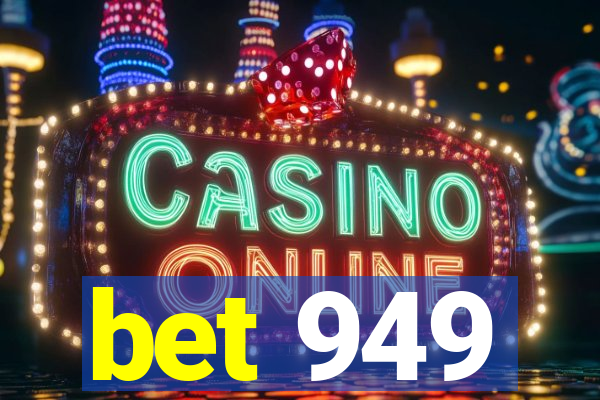 bet 949