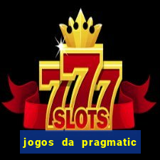 jogos da pragmatic que mais pagam