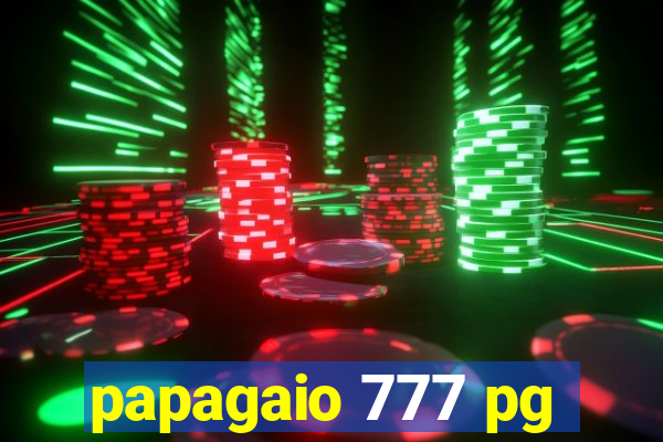 papagaio 777 pg