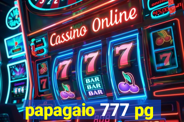 papagaio 777 pg