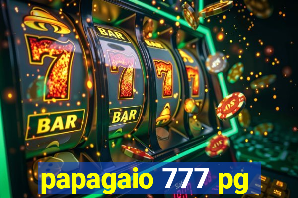 papagaio 777 pg