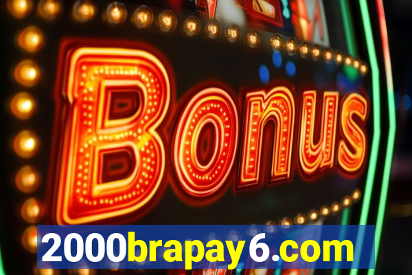 2000brapay6.com